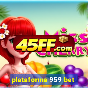 plataforma 959 bet